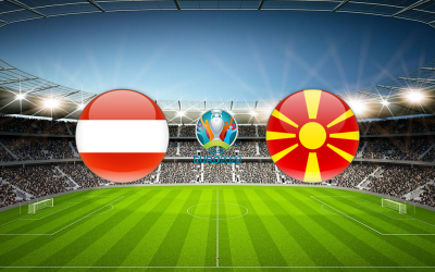 Видео обзор матча Австрия - Северная Македония (13.06.2021)