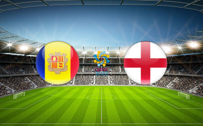 Видео обзор матча Андорра - Англия (09.10.2021)